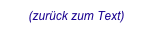 (zurück zum Text)
