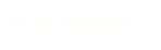 ☞  Sa., 23.02.2013
